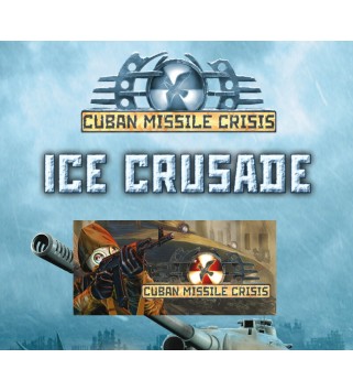 Cuban Missile Crisis + Ice Crusade Pack Steam Key GLOBAL
